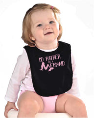 Rather Be A Mermaid Infant Baby Bib-Direct To Garment Print-Brisco Baby