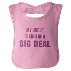 My Uncle Big Deal Infant Baby Bib-Direct To Garment Print-Brisco Baby