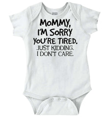 I'm Sorry You're Tired Romper Bodysuit-Direct To Garment Print-Brisco Baby