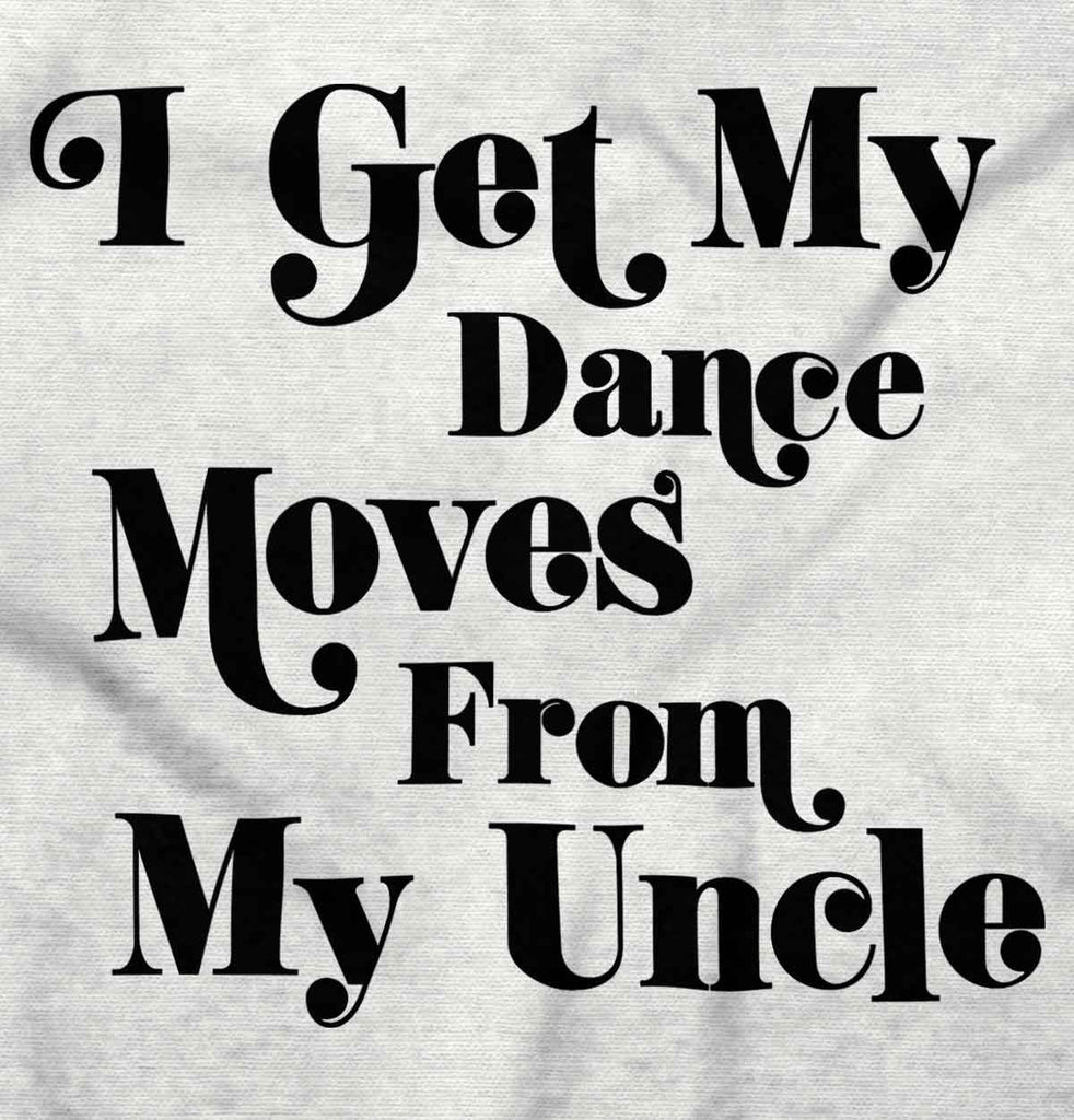 Dance Moves From Uncle Infant Baby Bib-Direct To Garment Print-Brisco Baby