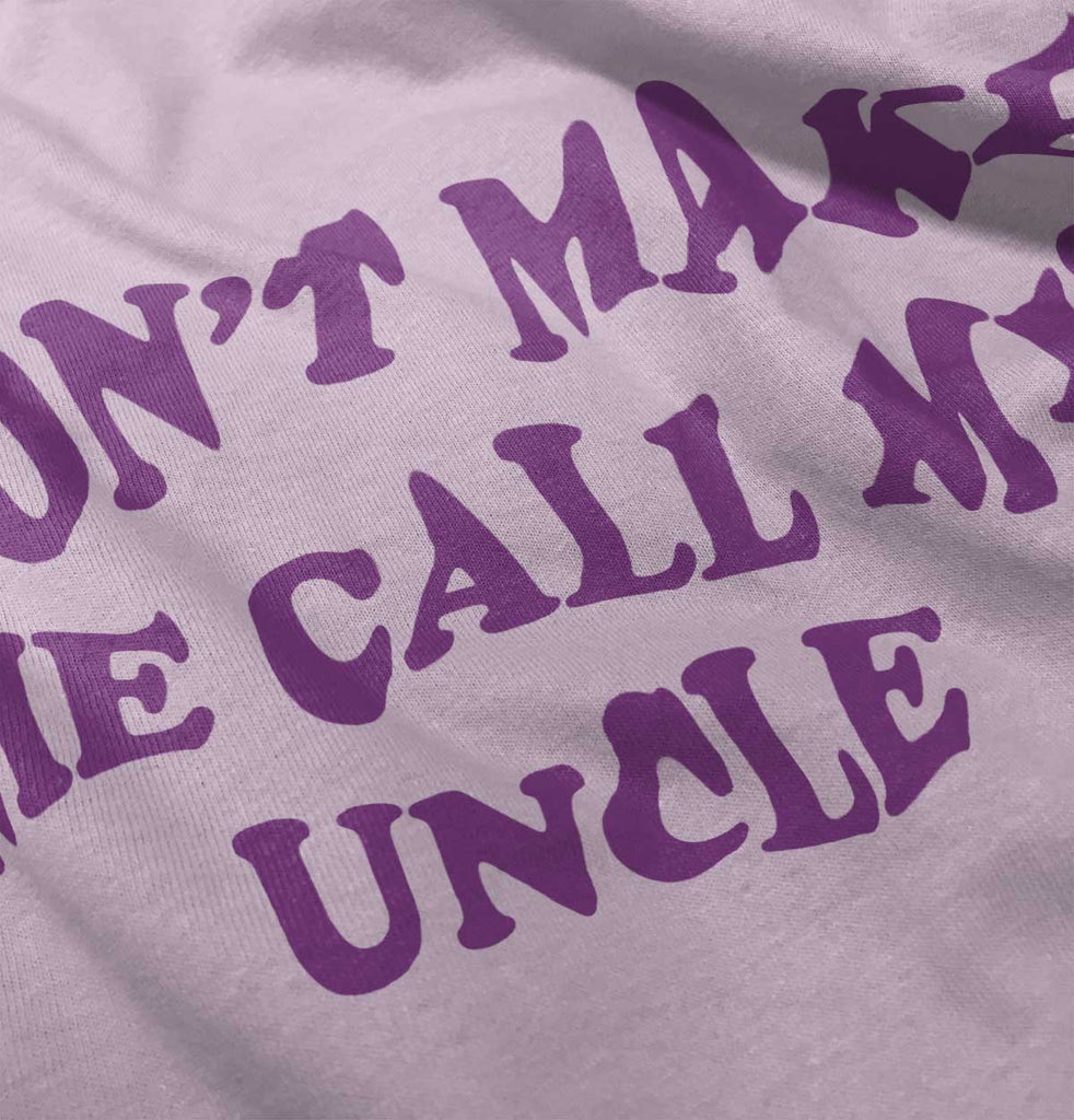 Don't Make Me Call My Uncle Romper Bodysuit-Direct To Garment Print-Brisco Baby