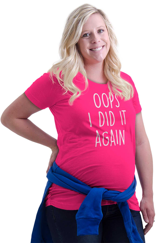 Oops I Did It Again Maternity T-Shirt-Direct To Garment Print-Brisco Baby