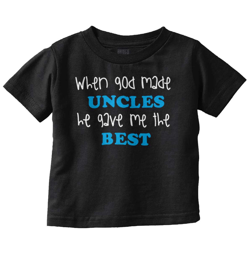 When God Made Uncles Infant Toddler T Shirt-Direct To Garment Print-Brisco Baby