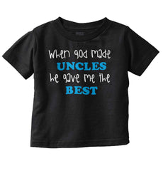 When God Made Uncles Infant Toddler T Shirt-Direct To Garment Print-Brisco Baby