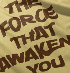 Force Awakens You Infant Toddler T Shirt-Direct To Garment Print-Brisco Baby