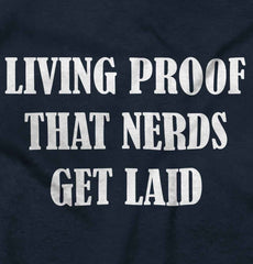 Nerds Get Laid Infant Toddler T Shirt-Direct To Garment Print-Brisco Baby