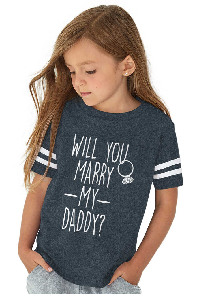 Marry My Daddy Toddler Football Jersey Tee-Direct To Garment Print-Brisco Baby