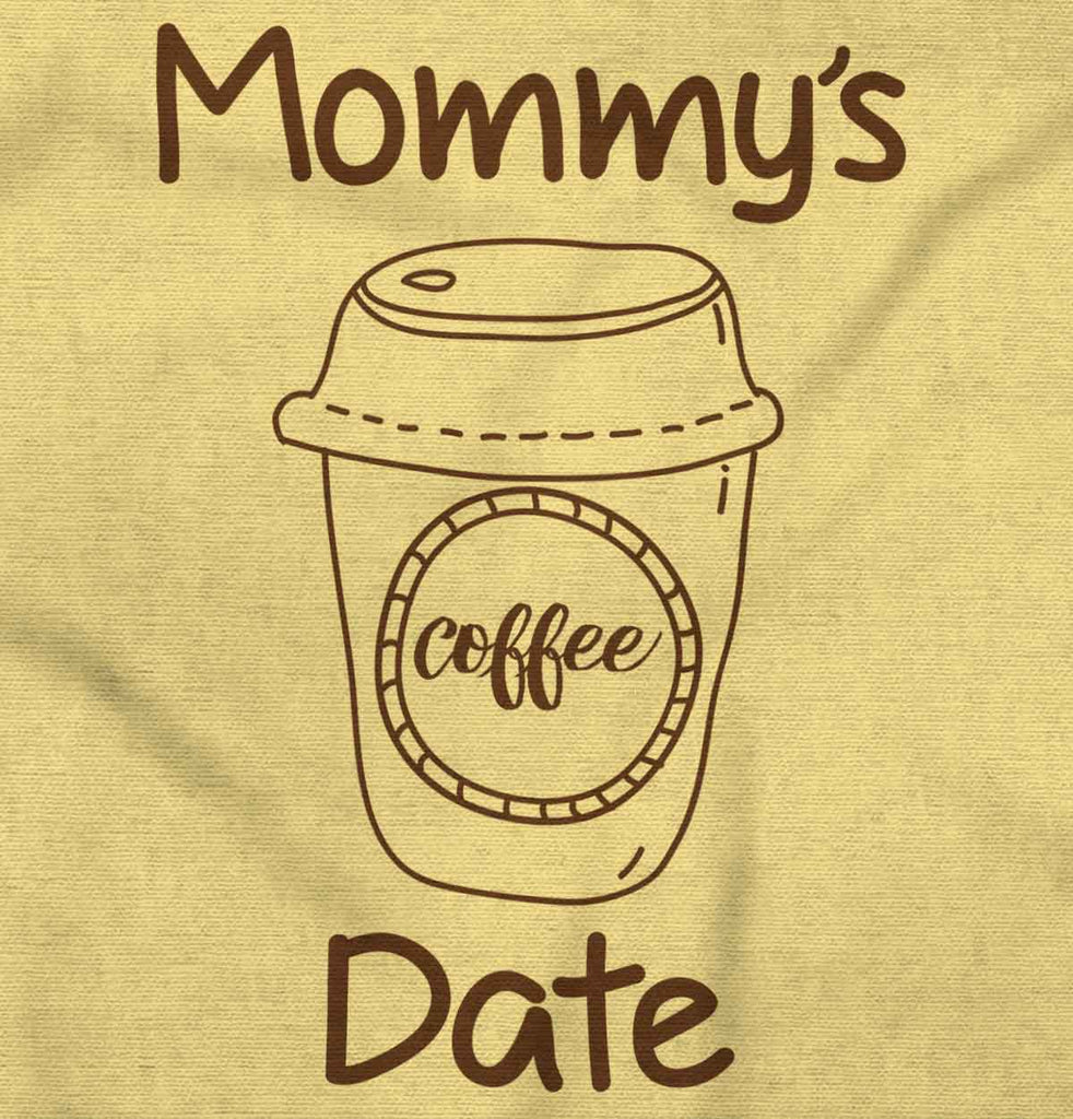 Mommy's Date Infant Toddler T Shirt-Direct To Garment Print-Brisco Baby