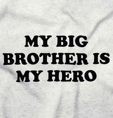 My Big Brother Is My Hero Romper Bodysuit-Direct To Garment Print-Brisco Baby