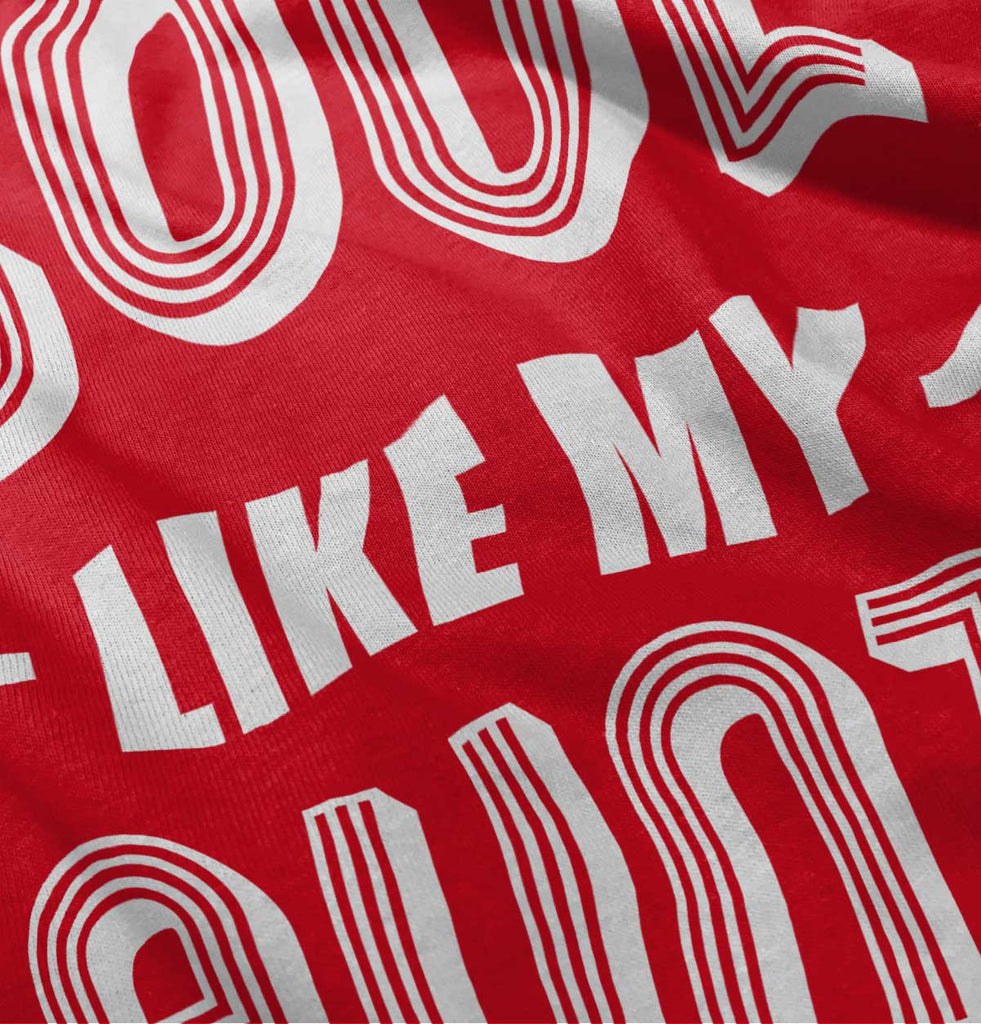 Cool Like My Aunt Infant Toddler T Shirt-Direct To Garment Print-Brisco Baby