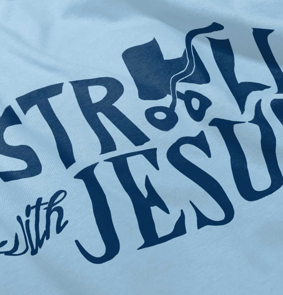 Stroll With Jesus Infant Toddler T Shirt-Direct To Garment Print-Brisco Baby