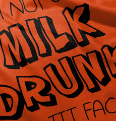 Milk Drunk Infant Toddler T Shirt-Direct To Garment Print-Brisco Baby