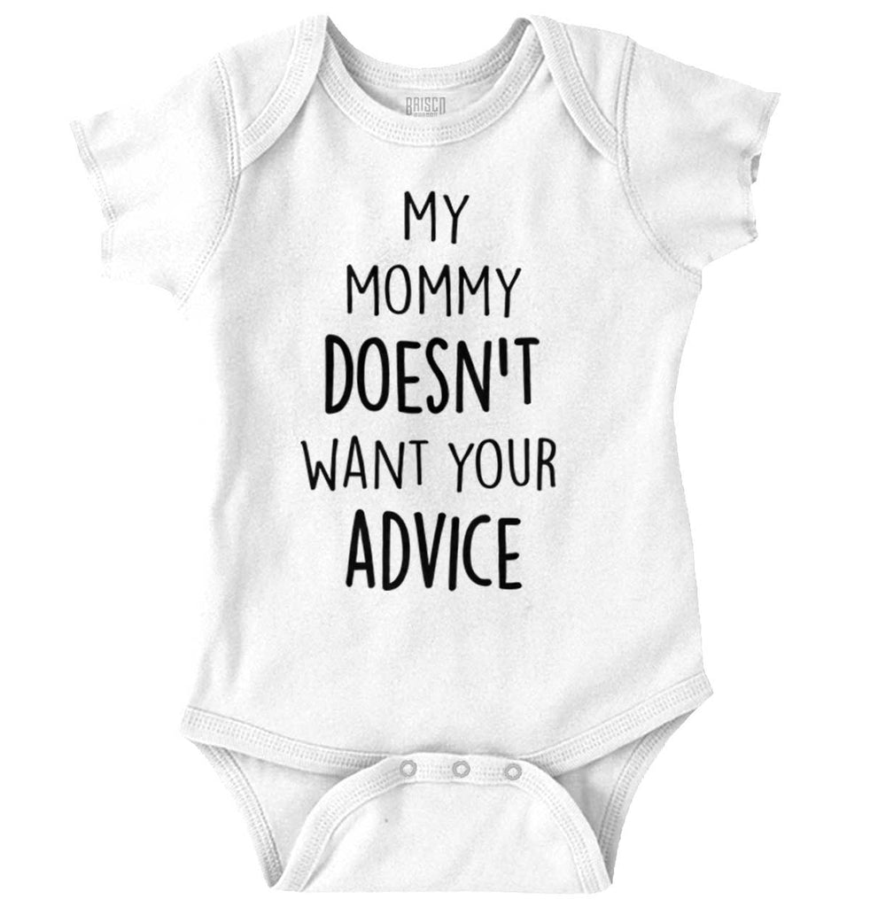 Mommy Doesn't Want Your Advice Romper Bodysuit-Direct To Garment Print-Brisco Baby