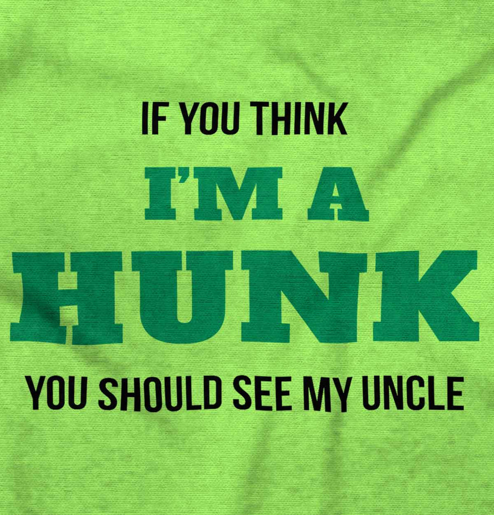 I'm A Hunk Infant Toddler T Shirt-Direct To Garment Print-Brisco Baby