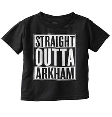 Straight Outta Arkham Infant Toddler T-Shirt