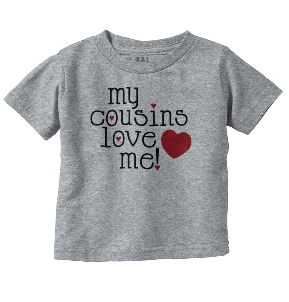 Cousins Love Me Infant Toddler T Shirt-Direct To Garment Print-Brisco Baby