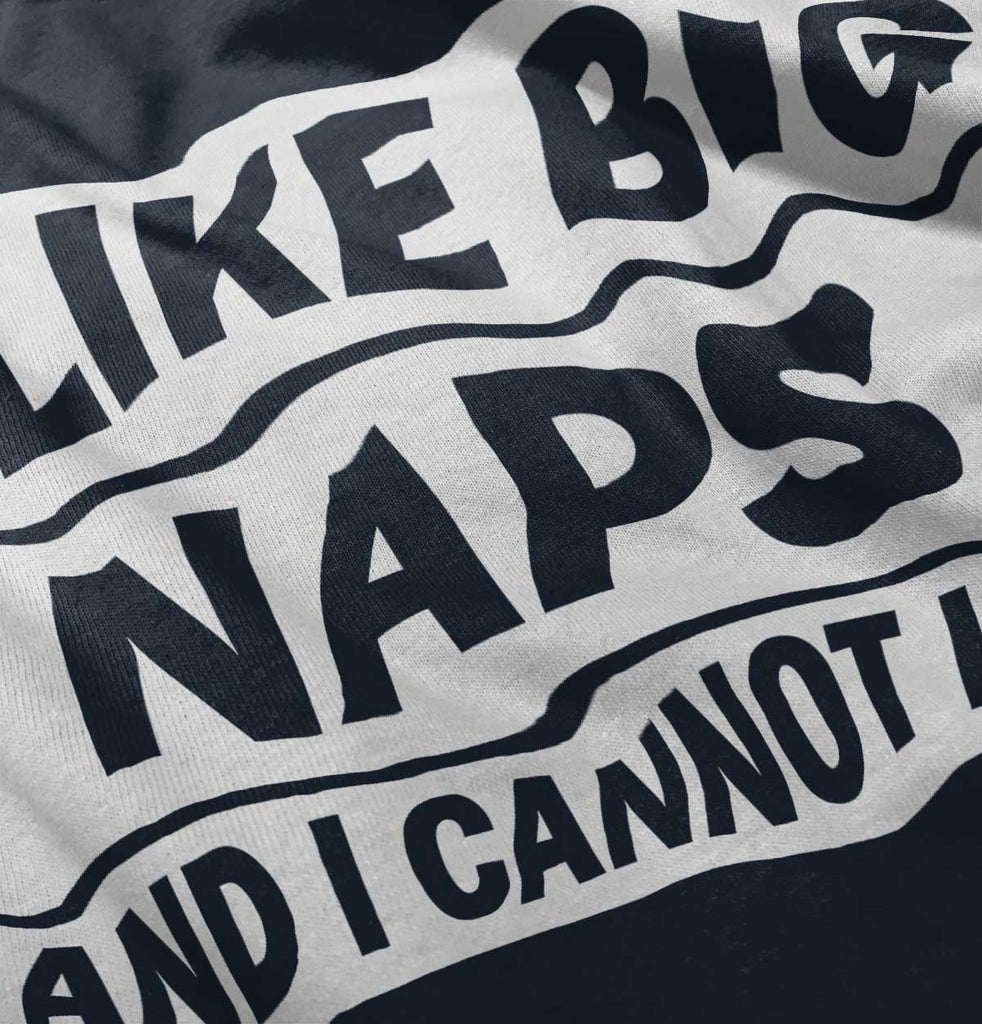 Big Naps Infant Toddler T Shirt-Direct To Garment Print-Brisco Baby