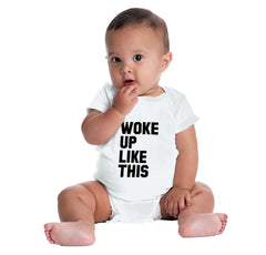 I Woke Up Like This Romper Bodysuit-Direct To Garment Print-Brisco Baby