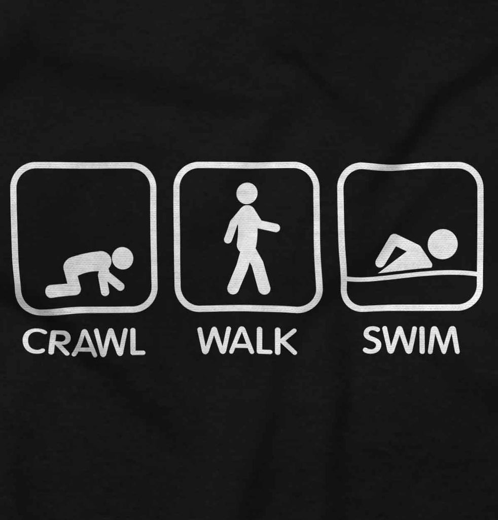Crawl Walk Swim Infant Toddler T Shirt-Direct To Garment Print-Brisco Baby