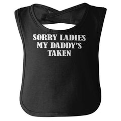 Daddy's Taken Infant Baby Bib-Direct To Garment Print-Brisco Baby