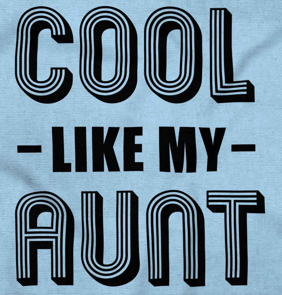 Cool Like My Aunt Romper Bodysuit-Direct To Garment Print-Brisco Baby