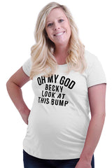 Oh My God Becky Look At This Bump Maternity T-Shirt-Direct To Garment Print-Brisco Baby