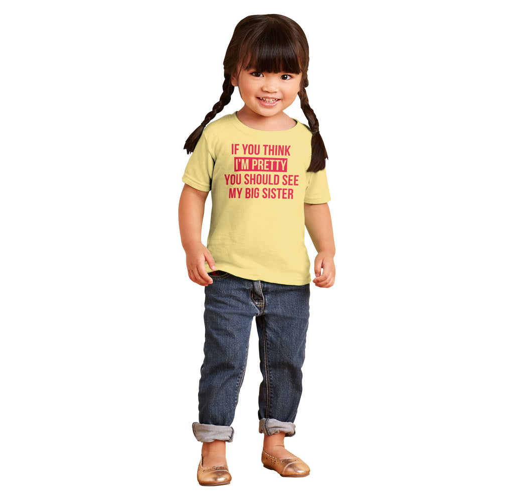 Pretty Big Sister Infant Toddler T Shirt-Direct To Garment Print-Brisco Baby