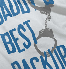 Daddy's Best Backup Infant Toddler T Shirt-Direct To Garment Print-Brisco Baby