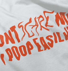 Don't Scare me Infant Toddler T Shirt-Direct To Garment Print-Brisco Baby
