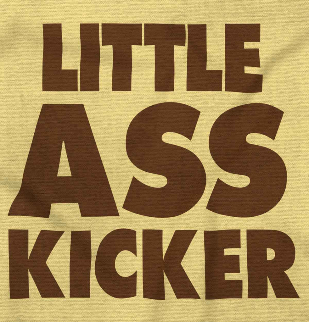 Little Ass Kicker Infant Toddler T Shirt-Direct To Garment Print-Brisco Baby