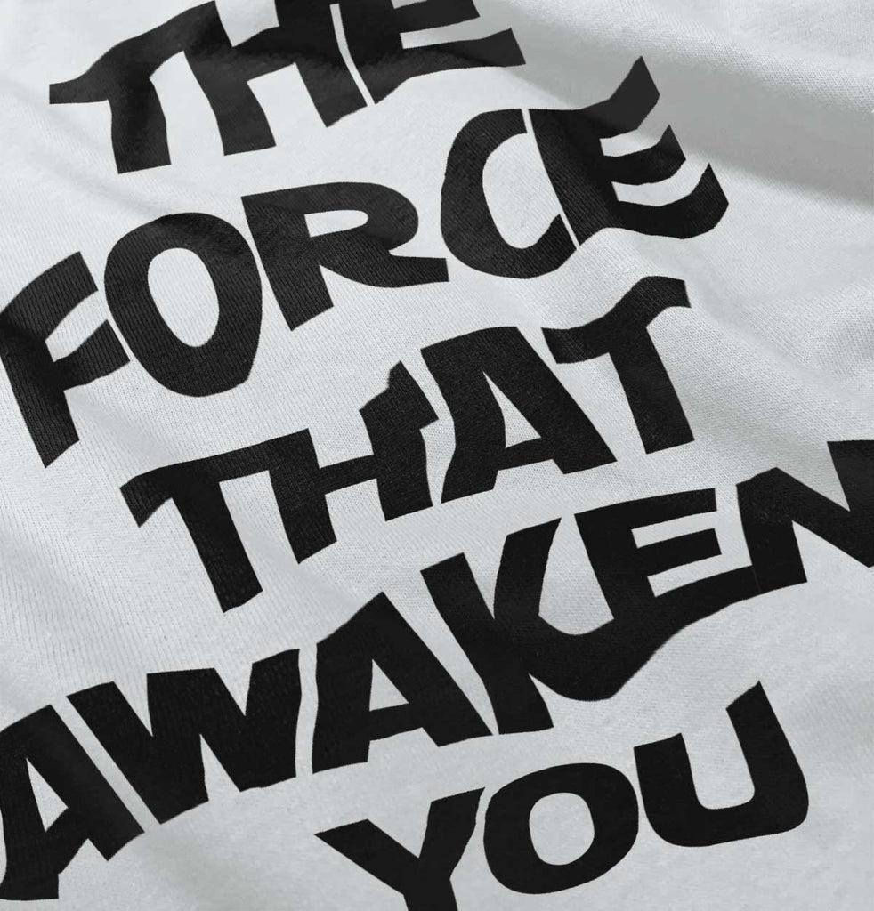 Force Awakens You Infant Toddler T Shirt-Direct To Garment Print-Brisco Baby