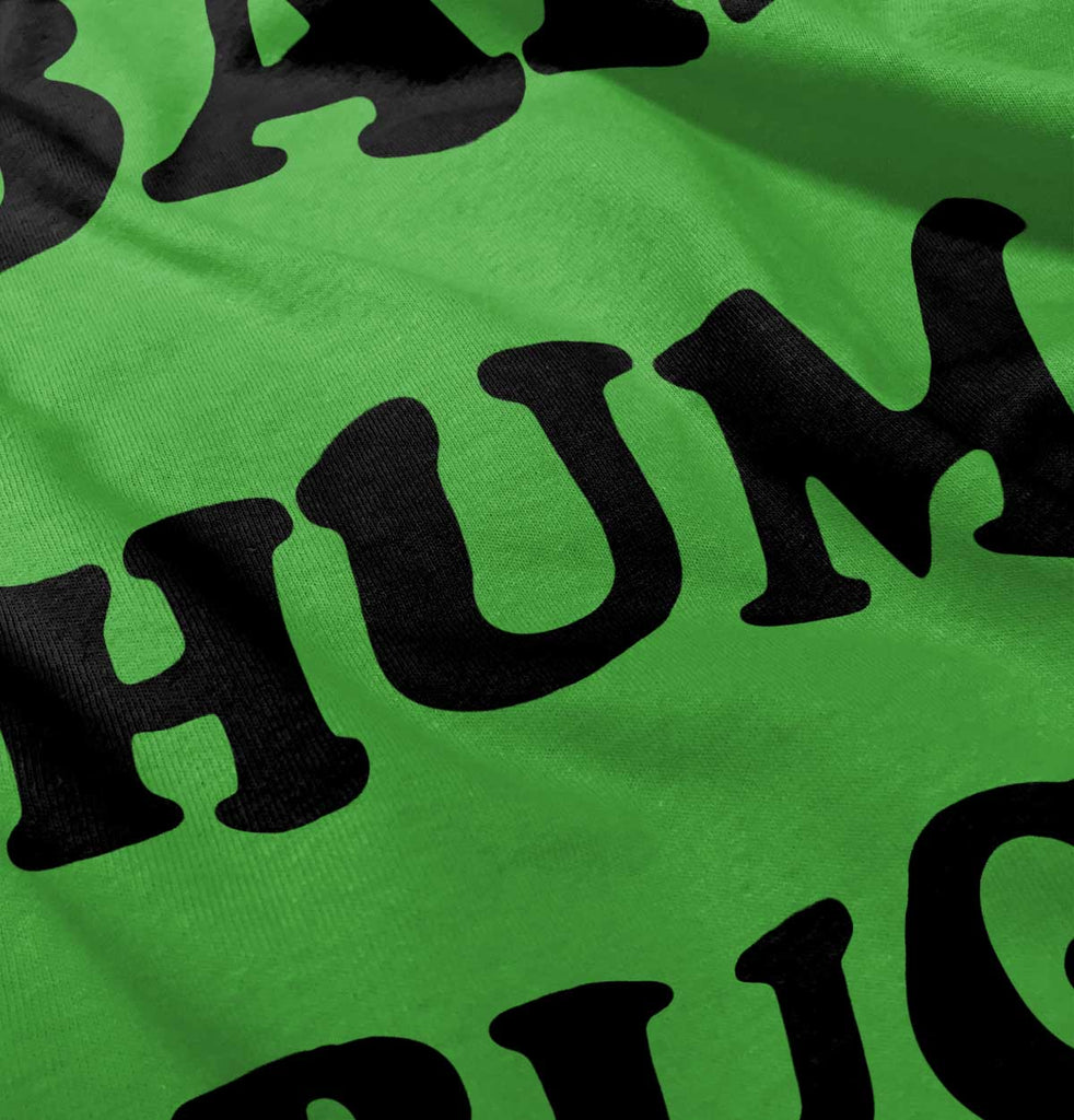 Bah Hum Bug Infant Toddler T Shirt-Direct To Garment Print-Brisco Baby