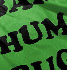 Bah Hum Bug Infant Toddler T Shirt-Direct To Garment Print-Brisco Baby