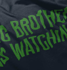 Big Brother Is Watching Infant Toddler T Shirt-Direct To Garment Print-Brisco Baby