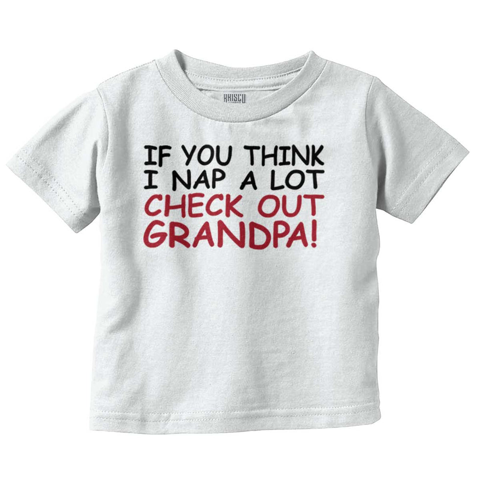 Check Out Grandpa Infant Toddler T Shirt-Direct To Garment Print-Brisco Baby