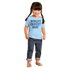Okayest Baby Infant Toddler T Shirt-Direct To Garment Print-Brisco Baby