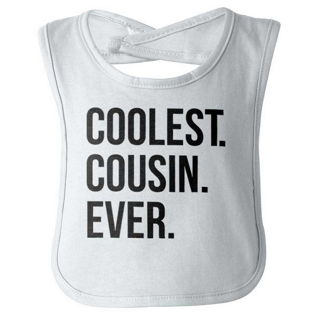 Coolest Cousin Ever Infant Baby Bib-Direct To Garment Print-Brisco Baby
