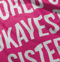 World's Okayest Sister Romper Bodysuit-Direct To Garment Print-Brisco Baby