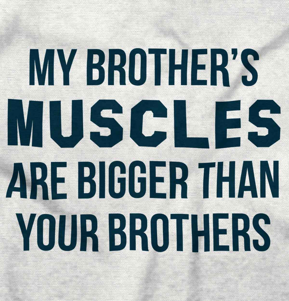 My Brother's Muscles Infant Baby Bib-Direct To Garment Print-Brisco Baby