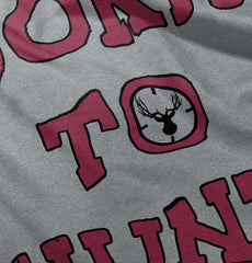 Cute Born To Hunt Deer Infant Toddler T Shirt-Direct To Garment Print-Brisco Baby