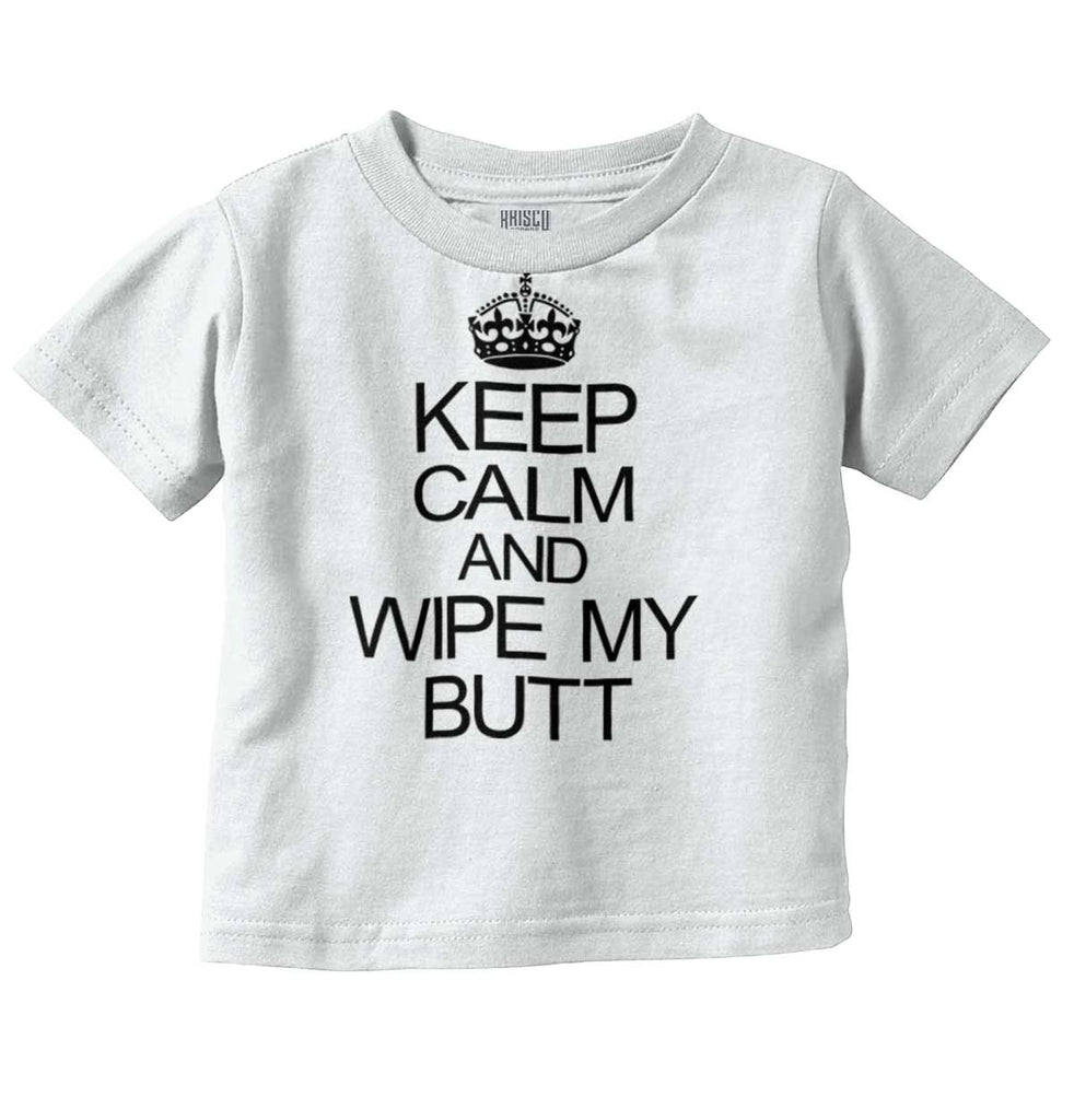 Wipe My Butt Infant Toddler T Shirt-Direct To Garment Print-Brisco Baby