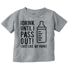 Drink Until I Pass Out Infant Toddler T Shirt-Direct To Garment Print-Brisco Baby