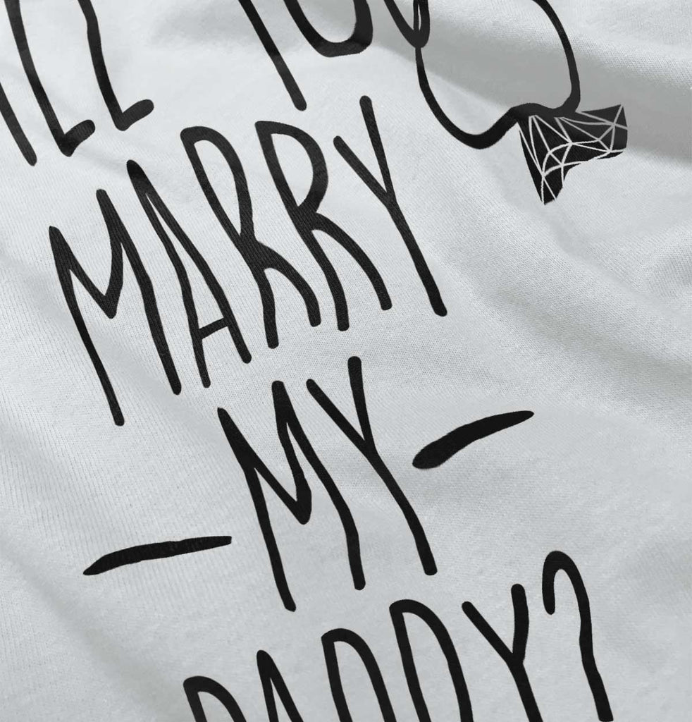 Marry My Daddy Toddler Pullover Hoodie-Direct To Garment Print-Brisco Baby