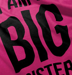 I Have A Big Sister Infant Toddler T Shirt-Direct To Garment Print-Brisco Baby