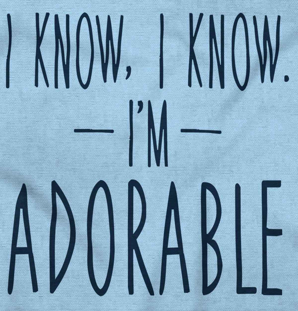 I Know I'm Adorable Romper Bodysuit-Direct To Garment Print-Brisco Baby