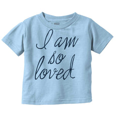 So Loved Infant Toddler T Shirt-Direct To Garment Print-Brisco Baby