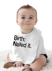 Nailed It Infant Baby Bib-Direct To Garment Print-Brisco Baby