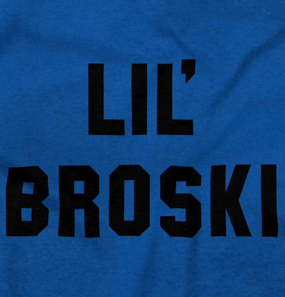 Lil' Broski Infant Toddler T Shirt-Direct To Garment Print-Brisco Baby