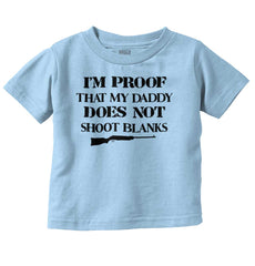 Shoot Blanks Infant Toddler T Shirt-Direct To Garment Print-Brisco Baby