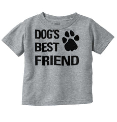Dog's Best Friend Infant Toddler T Shirt-Direct To Garment Print-Brisco Baby